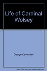 Life of Cardinal Wolsey