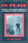 In Place: Spatial and Social Order in a Faeroe Islands Community