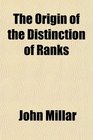 The Origin of the Distinction of Ranks