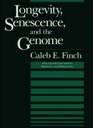 Longevity Senescence and the Genome