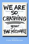 We Are SO Crashing Your Bar Mitzvah