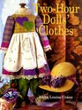 TwoHour Dolls' Clothes