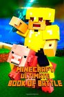 Minecraft Ultimate Book of Battle Spectacular AllinOne Minecraft Combat Guide Intelligent Suggestions and Awesome Strategies to Win Every PvP and Mob Fight A Treasure For All Minecraft Fans