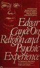 Edgar Cayce On Religion and Psychic Experience