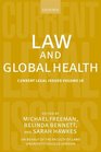 Law and Global Health Current Legal Issues Volume 16