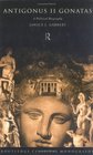 Antigonus II Gonatas A Political Biography