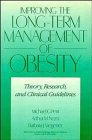 Improving the LongTerm Management of Obesity Theory Research and Clinical Guidelines