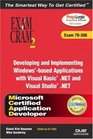 MCAD Developing and Implementing Windowsbased Applications with Microsoft Visual Basic NET and Microsoft Visual Studio NET Exam Cram 2