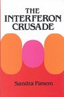 The Interferon Crusade