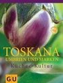 Toskana Umbrien und die Marken