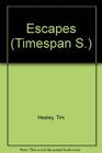 Escapes