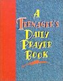 A Teenager's Daily Prayer Book