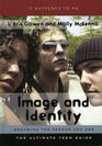 Image and Identity Becoming the Person You Are