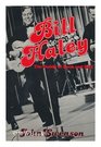 Bill Haley The Daddy of Rock and Roll
