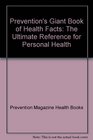 Prevention's Giant Book of Health Facts The Ultimate Reference for Personal Health