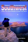 Photographing the Southwest: Volume 2--A Guide to the Natural Landmarks of Arizona  New Mexico