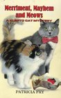 Merriment Mayhem and Meows A Klepto Cat Mystery