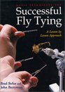 Basic Techniques for Successful Fly Tying A Lesson by Lesson Approach
