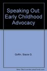 Speaking Out Early Childhood Advocacy