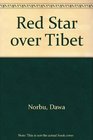 Red Star over Tibet