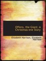 Offero the Giant A Christmaseve Story