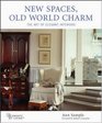 New Spaces Old World Charm