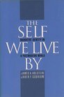 The Self We Live by Narrative Identity in a Postmodern World