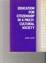 Education for Citizenship in a Multicultural Society