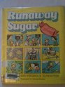 Runaway Sugar All About Diabetes
