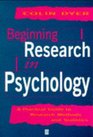 Beginning Research in Psychology A Practical Guide to Research Methods and Statistics