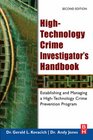 HighTechnology Crime Investigator's Handbook Second Edition Establishing and Managing a HighTechnology Crime Prevention Program