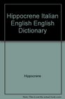 Hippocrene Italian English English Dictionary