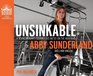 Unsinkable A Young Woman's Courageous Battle on the High Seas