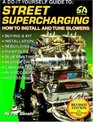 Street Supercharging DIY Guide to Street Supercharging How to Install and Tune Blowers