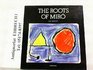 The Roots of Miro