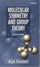 Molecular Symmetry and Group Theory  A Programmed Introduction to Chemical Applications 2nd Edition