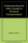Understanding the AMA Guides in Workers' Compensation