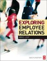 Exploring Employee Relations Second Edition An International Approach