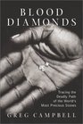 Blood Diamonds Tracing the Deadly Path of the World's Most Precious Stones