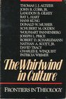 The Whirlwind in Culture Frontiers in Theology