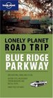 Lonely Planet Road Trip Blue Ridge Parkway