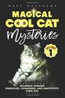 Magical Cool Cats Mysteries Volume 1