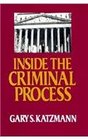 Inside the Criminal Process