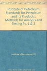 Standard Methods for Analysis and Testing of Petroleum and Related Products 1991 Vols 1 and 2