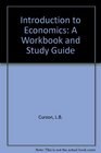 INTRODUCTION TO ECONOMICS A WORKBOOK AND STUDY GUIDE