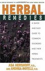 Herbal Remedies : A Quick and Easy Guide to Common Disorders and Their HerbalRemedies