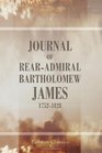 Journal of Rear-Admiral Bartholomew James, 1752-1828