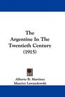 The Argentine In The Twentieth Century