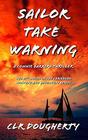 Sailor Take Warning  A Connie Barrera Thriller The 11th Novel in the Caribbean Mystery and Adventure Series