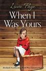 When I Was Yours Absolutely heartbreaking World War 2 historical fiction